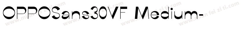 OPPOSans30VF Medium字体转换